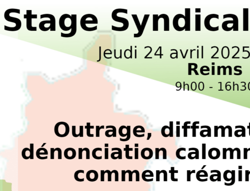 [Stage syndical]  Outrage, diffamation, dénonciation calomnieuse : comment réagir ? jeudi 24 avril à Reims